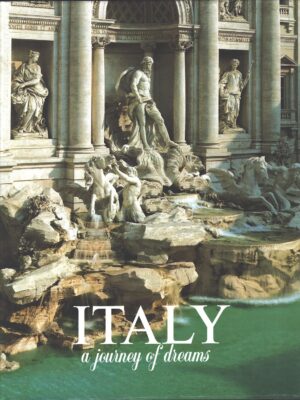 Italy. A journey of dreams di Simeone Huber, Hanna - In Inglese ed. Magnus