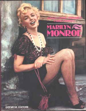 Marilyn Monroe di M. Conway, M. Ricci e E. Magrelli ed. Gremese Editore