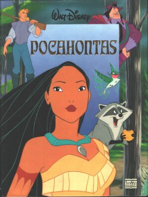 Pocahontas di Disney, Walt - Collana Disneyana Oro ed. Mondadori (Prima edizione 1995)