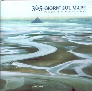 365 giorni sul mare di Plisson, Philip ed. Mondadori Electa