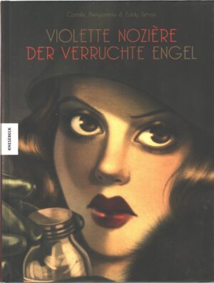 Violette Noziere Der Verruchter Engel di Eddy Simon e Camille Benyamina - In Tedesco ed. Knesebeck