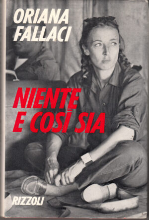 Niente e cose' sia di Oriana Fallaci ed. 1970 Rizzoli