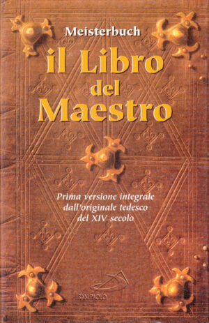 Il libro del Maestro. Meisterbuch di Merswin, Rulman ed. San Paolo