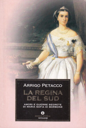 La regina del Sud di Petacco, Arrigo ed. Mondadori