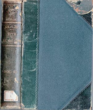 Vita di N. S. Gesu' Cristo di L. C. Fillion ed. Marietti (1934)