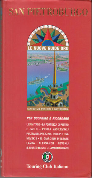 San Pietroburgo - Le Nuove Guide d'Oro ed. Touring