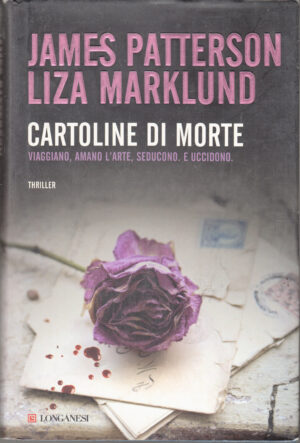 Cartoline di morte di Patterson, James ed. Longanesi