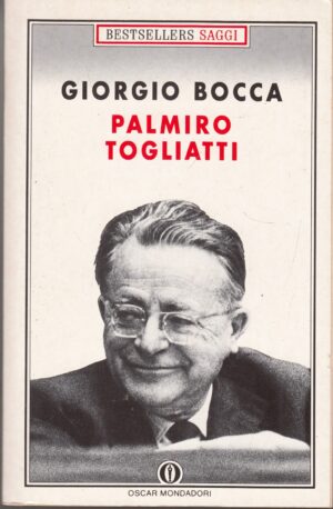 Palmiro Togliatti di Bocca, Giorgio ed. Mondadori