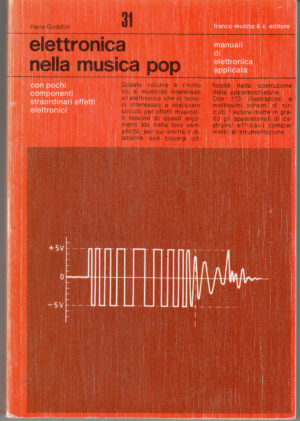 Elettronica nella musica pop di Goddijn, Hans ed. Franco Muzzio Editore