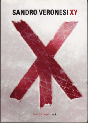 XY di Veronesi, Sandro ed. Fandango Libri