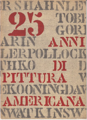 25 anni di pittura americana 1933-1958 ed. De Luca