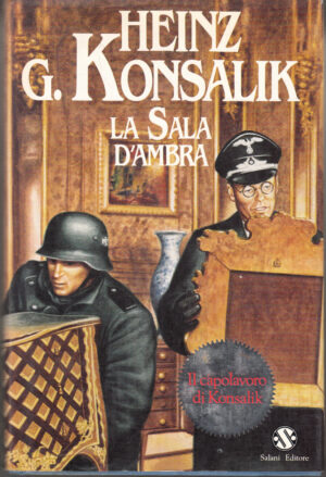 La sala d'Ambra di Konsalik, Heinz G. ed. Salani