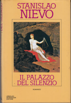 Il palazzo del silenzio di Nievo, Stanislao ed. Mondadori