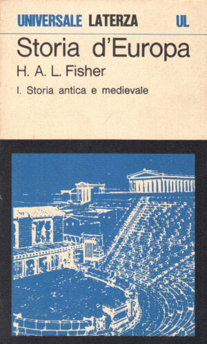 Storia D'Europa vol. 1: Storia Antica e Medievale di Fisher H.A.L. ed. Laterza
