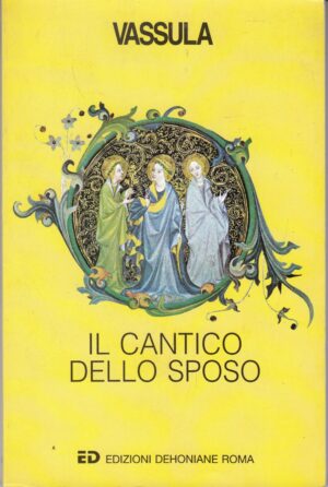 Il cantico dello sposo di Vassula Ryden ed. Dehoniane