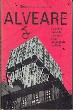 Alveare di Catozzella, Giuseppe ed. Rizzoli