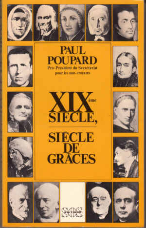 XIXeme Siecle, Siecle de Graces di Poupard, Paul - Libro in Francese ed. Sos