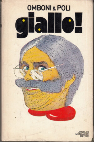 Giallo! di Ida Omboni e Paolo Poli ed. Mondadori