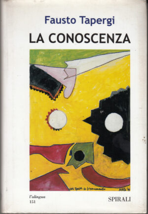 La conoscenza di Tapergi, Fausto ed. Spirali