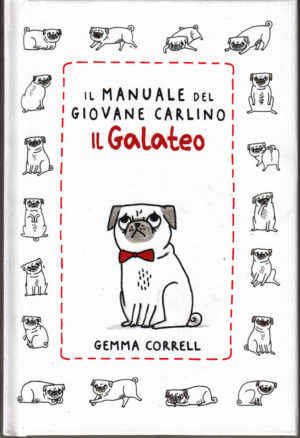 Il manuale del giovane carlino. Il galateo di Correll, Gemma ed. Logos