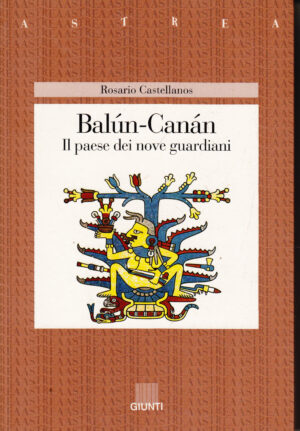 Balun-Canan di Castellanos, Rosario ed. Giunti