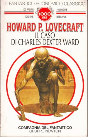 Il Caso di Charles Dexter Ward di Howard P. Lovecraft ed. Newton
