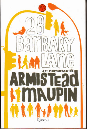 28 Barbary Lane di Maupin, Armistead ed. Rizzoli