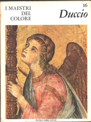 I maestri del colore n. 16: Duccio di Enzo Carli ed. Fratelli Fabbri