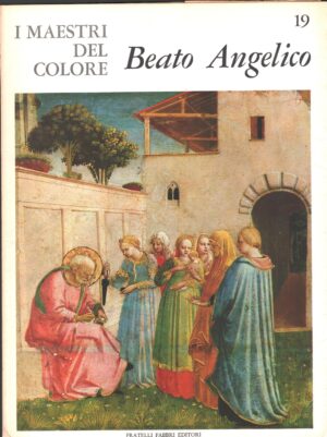 I maestri del colore n. 19: Beato Angelico di Luciano Berti ed. Fratelli Fabbri