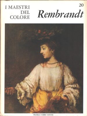 I Maestri del Colore n. 20: Rembrandt di Hans Werner Grohn ed. Fratelli Fabbri