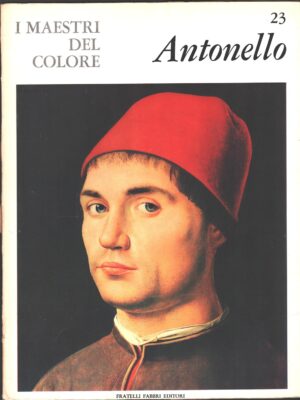 I Maestri del colore n. 23: Antonello da Messina di Raffaello Causa ed. Fratelli Fabbri