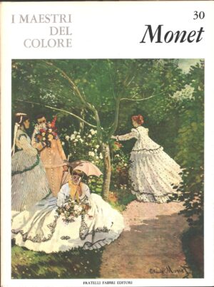I Maestri del Colore n. 30: Monet di Alberto Martini ed. Fratelli Fabbri