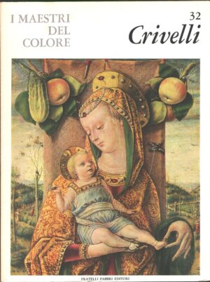 I Maestri del Colore n. 32: Crivelli di Guido Perocco ed. Fratelli Fabbri
