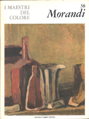 I Maestri del Colore n. 38: Morandi di Alberto Martini ed. Fratelli Fabbri