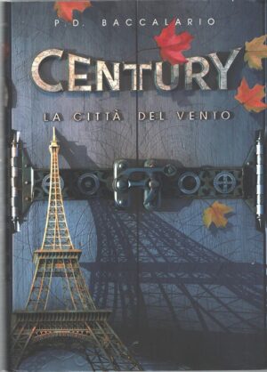 La città del vento - Century (vol. 3) di Baccalario, Pierdomenico ed. Piemme