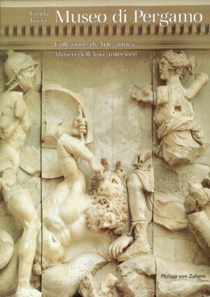 Guida breve Museo di Pergamo. Collezione di arte antica museo dell'asia anteriore di AA.VV. ed. Philipp von Zabern