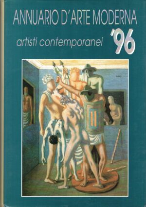 Annuario D'Arte Moderna. Artisti contemporanei '96. di AA.VV. ed. Associazione Culturale Capitolina Artistica (A.C.C.A.)