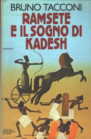 Ramsete  e il sogno di Kadesh di Bruno Tacconi ed. Mondadori
