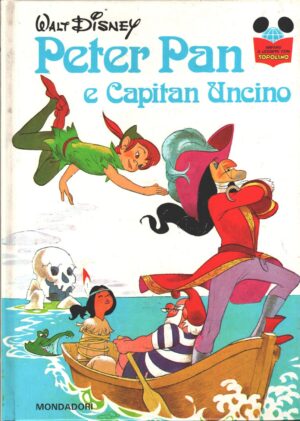 Peter Pan e Capitan Uncino di Walt Disney - Imparo a leggere con Topolino ed. Mondadori