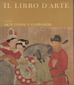 Arte Cinese e Giapponese. Il libro d’Arte vol. 9 a cura di Michel Sullivan ed. Grolier