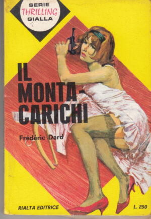 Il Montacarichi di Frederic Dard - Thrilling Gialla n. 2 ed. 1966 Rialta