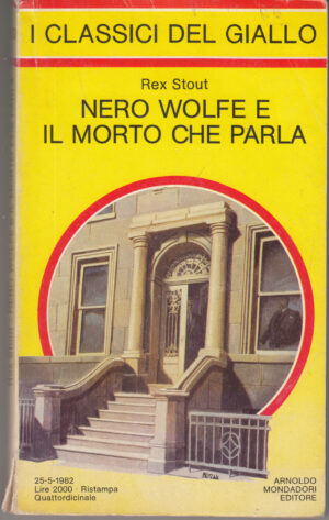 Nero Wolfe e il morto che parla di Stout, Rex - I Classici del Giallo n. 400 ed. Mondadori