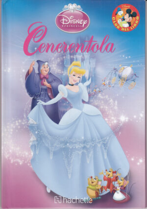 Cenerentola di Walt Disney - Club del Libro ed. Hachette