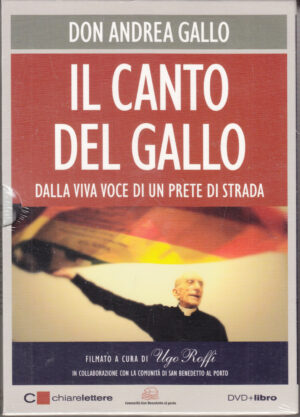 Il Canto Del Gallo. Dalla Viva Voce Di Un Prete Di Strada. Libro + DVD ed. Chiarelettere
