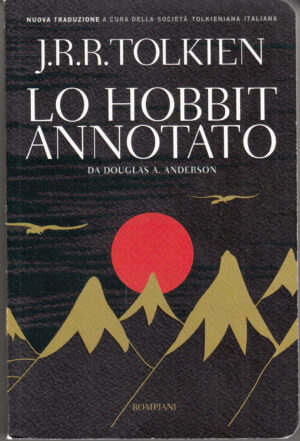 Lo Hobbit Annotato di Tolkien, John R. R. a cura di Douglas A. Anderson ed. Bompiani