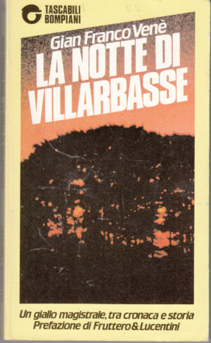 La notte di Villarbasse di Gian Franco Vene' ed. Bompiani