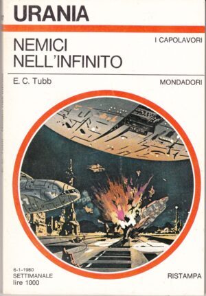 Nemici nell'infinito di E. C. Tubb - Urania n. 817 (I Capolavori) ed. Mondadori