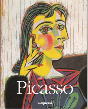 Pablo Picasso 1881-1973. Il genio del secolo di Ingo F. Walther ed. L'Espresso