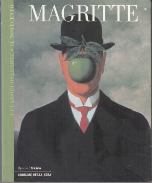 Magritte di AA. VV. – I Classici dell’Arte vol. 7 ed. Corriere della Sera – Rizzoli/Skira