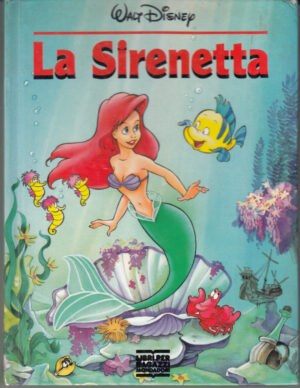 La Sirenetta di Walt Disney. Collana Disneyana ed. Mondadori